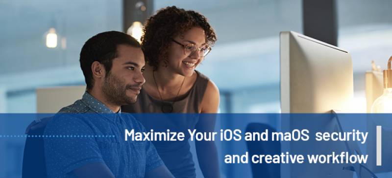 Maximise your iOS and MacOS security and creative workflow